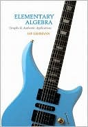 Elementary Algebra: Graphs and Authentic Applications Value Package (Includes Mymathlab/Mystatlab Student Access)