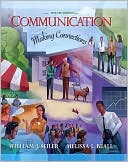 Communication: Making Connections Value Package (Includes Mycommunicationlab with E-Book Student Access )