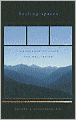 Healing Spaces: The Science of Place and Well-Being
