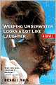 Weeping Underwater Looks a Lot Like Laughter