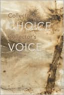 Collector's Choice, Collector's Voice