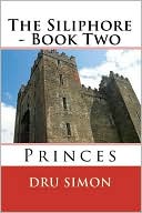 The Siliphore: Book Two - Princes