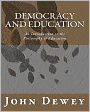 Democracy and Education: An Introduction to the Philosophy of Education