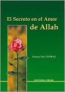 El Secreto En El Amor De Allah