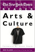 The New York Times Reader: Arts and Culture