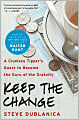Keep the Change: A Clueless Tipper's Quest to Become the Guru of the Gratuity
