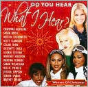 Do You Hear What I Hear? Women of Christmas: CD Cover