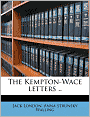 The Kempton-Wace Letters ..