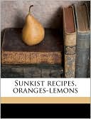 Sunkist Recipes, Oranges-Lemons
