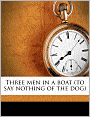 Three men in a boat (to say nothing of the dog)