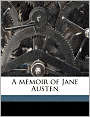 A memoir of Jane Austen