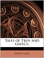 Tales of Troy and Greece