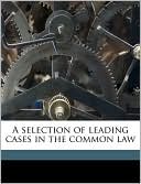A selection of leading cases in the common law