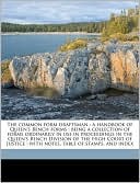 The common form draftsman: a handbook of Queen's Bench forms : being a collection of forms ordinarily in use in proceedings in the Queen's Bench Division of the High Court of Justice : with notes, table of stamps, and index