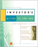 The Investor's Guide to the Net: Making Money Online