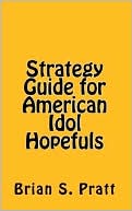 Strategy Guide for American Idol Hopefuls