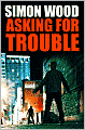 Asking For Trouble