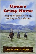 Upon a Crazy Horse
