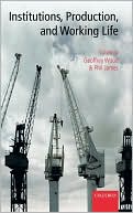 Institutions, Production, and Working Life