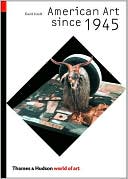 American Art Since 1945 (World of Art Series)
