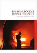 The Handbook of Tunnel Fire Safety