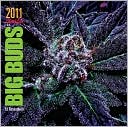 2011 Ed Rosenthal's Big Buds Calendar
