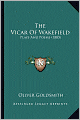 The Vicar Of Wakefield: Plays And Poems (1885)
