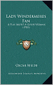 Lady Windermere's Fan: A Play about a Good Woman (1903)