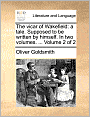 The Vicar of Wakefield: A Tale. Supposed to Be Written by Himself. in Two Volumes. ... Volume 2 of 2