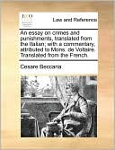 download An Essay on Crimes and Punishments, Translated from the Italian : With a Commentary, Attributed to Mons. de Voltaire book