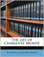 The Life of Charlotte Brontë