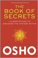 The Book of Secrets: 112 Meditations to Discover the Mystery Within