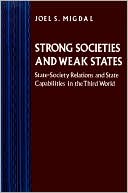 download Strong Societies and Weak States : State-Society Relations and State Capabilities in the Third World book