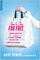 How to Shop for Free: Shopping Secrets for Smart Women Who Love to Get Something for Nothing