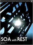 SOA with REST: Principles, Patterns & Constraints for Building RESTful Enterprise Solutions