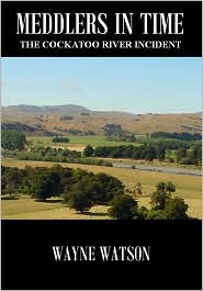 Meddlers In Time- The Cockatoo River Incident
