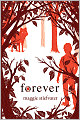 Forever (Wolves of Mercy Falls Series #3)