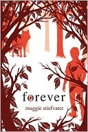 Forever (Wolves of Mercy Falls Series #3)