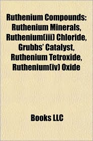 BARNES & NOBLE | Ruthenium Compounds: Ruthenium(III) chloride ...