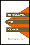 Rethinking the Center: Party Politics in Nineteenth and Twentieth Century Chile