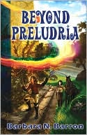 Beyond Preludria