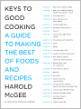 Keys to Good Cooking: A Guide to Making the Best of Foods and Recipes