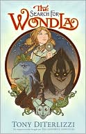 The Search for WondLa by Tony DiTerlizzi: Book Cover