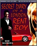 Secret Diary of a London Rent Boy