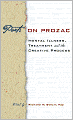 Poets on Prozac: Mental Illness, Treatment, and the Creative Process