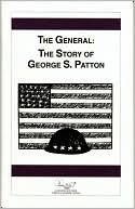The General: The Story of George S. Patton
