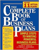 The Complete Book of Business Plans: Secrets to Writing Powerful Business Plans