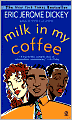 Milk in My Coffee
