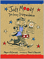 Judy Moody Declares Independence (Judy Moody Series #6)