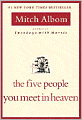 The Five People You Meet in Heaven (Turtleback School & Library Binding Edition)